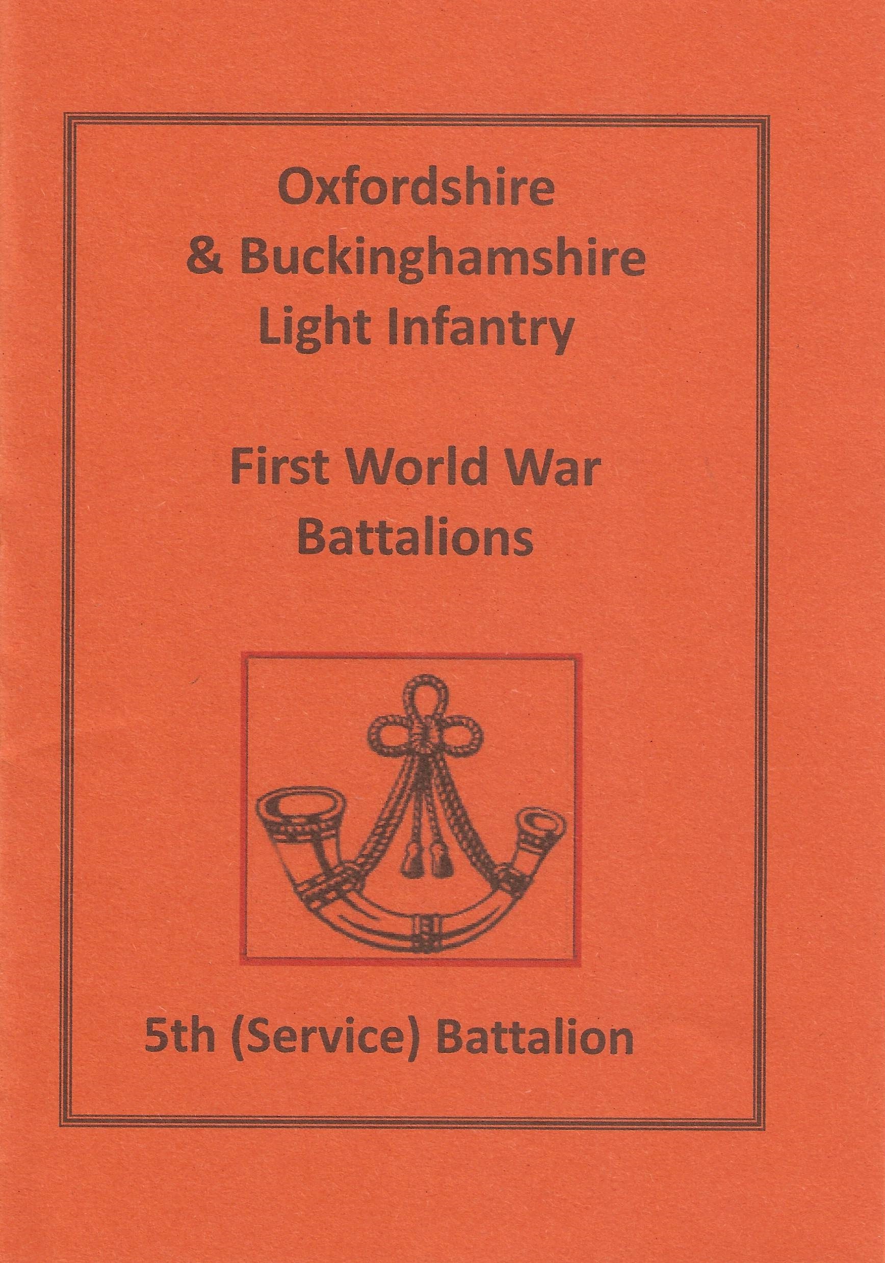 Oxfordshire and Buckinghamshire Light Infantry in WW1: 5th (Service) Battalion