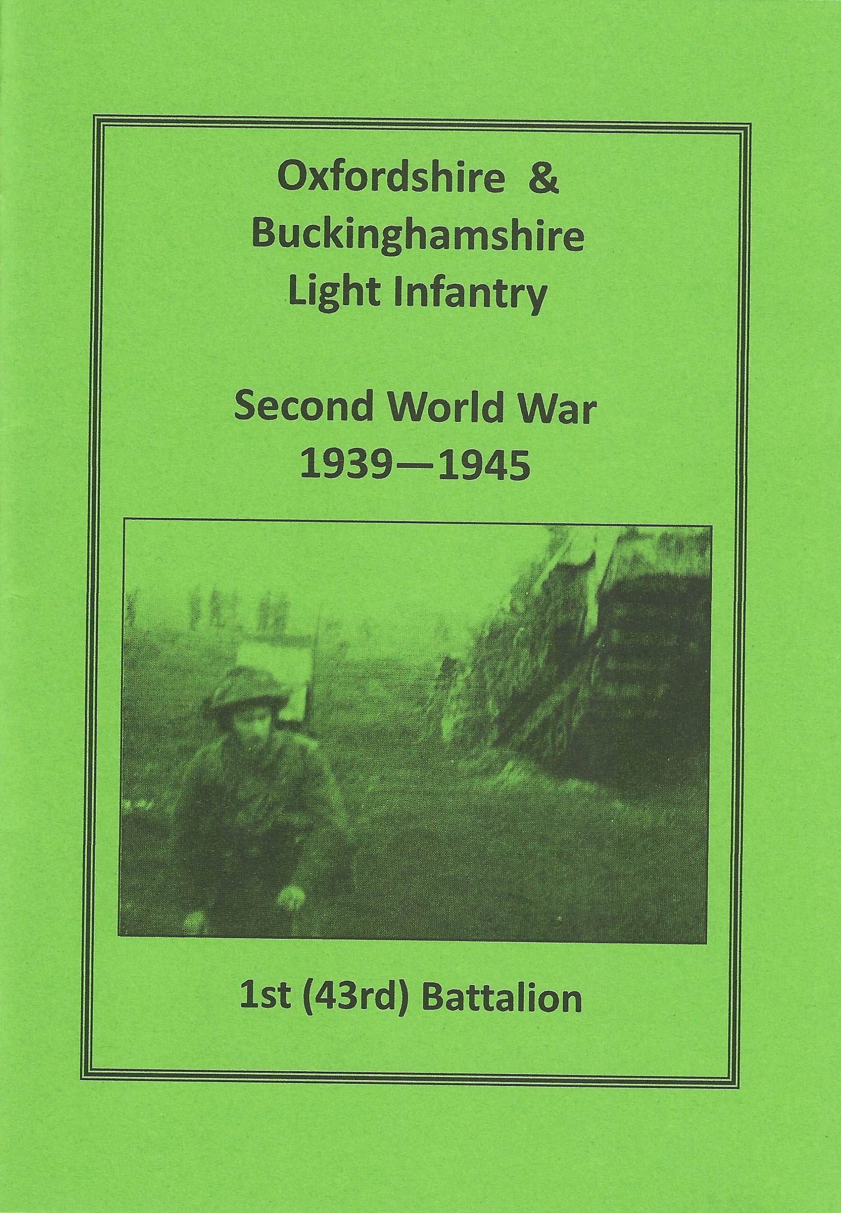 Oxfordshire and Buckinghamshire Light Infantry in WW2: 1st (43rd) Battalion