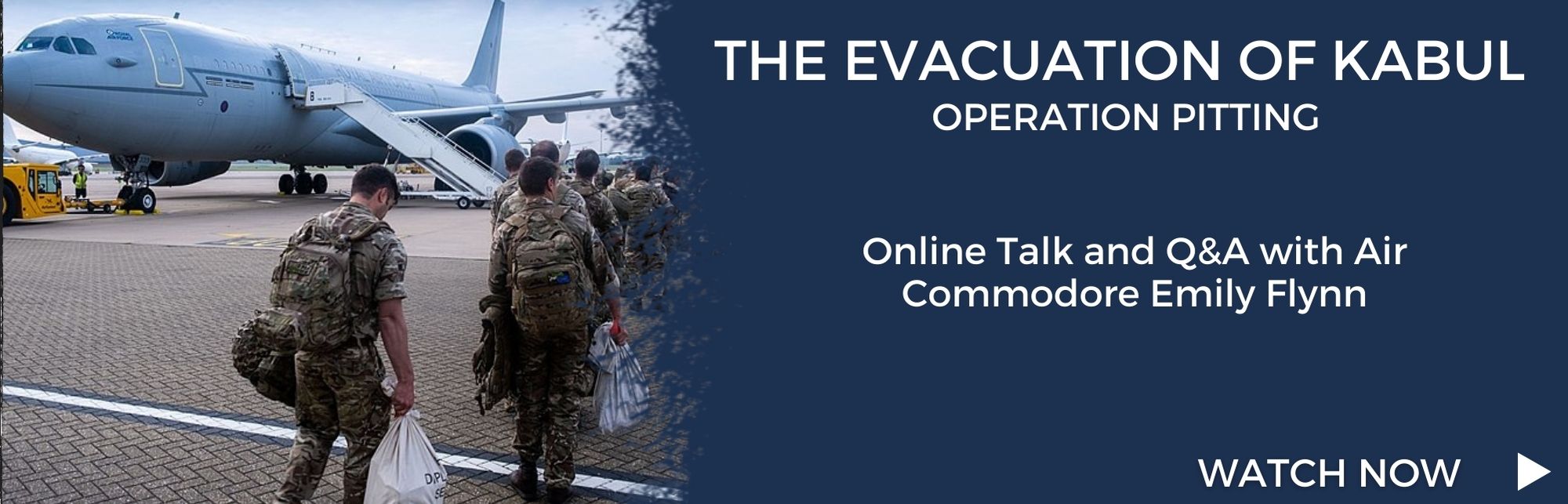 Click here to watch The Evacuation of Kabul Online Talk 