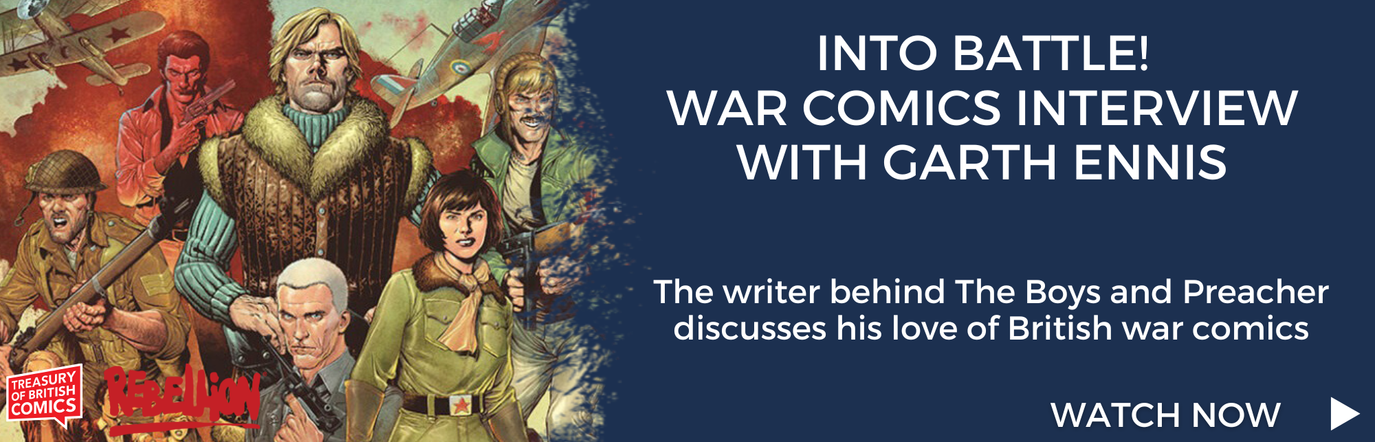Click here to watch the online interview and live audience Q&A with Garth Ennis on British war comics (available now)