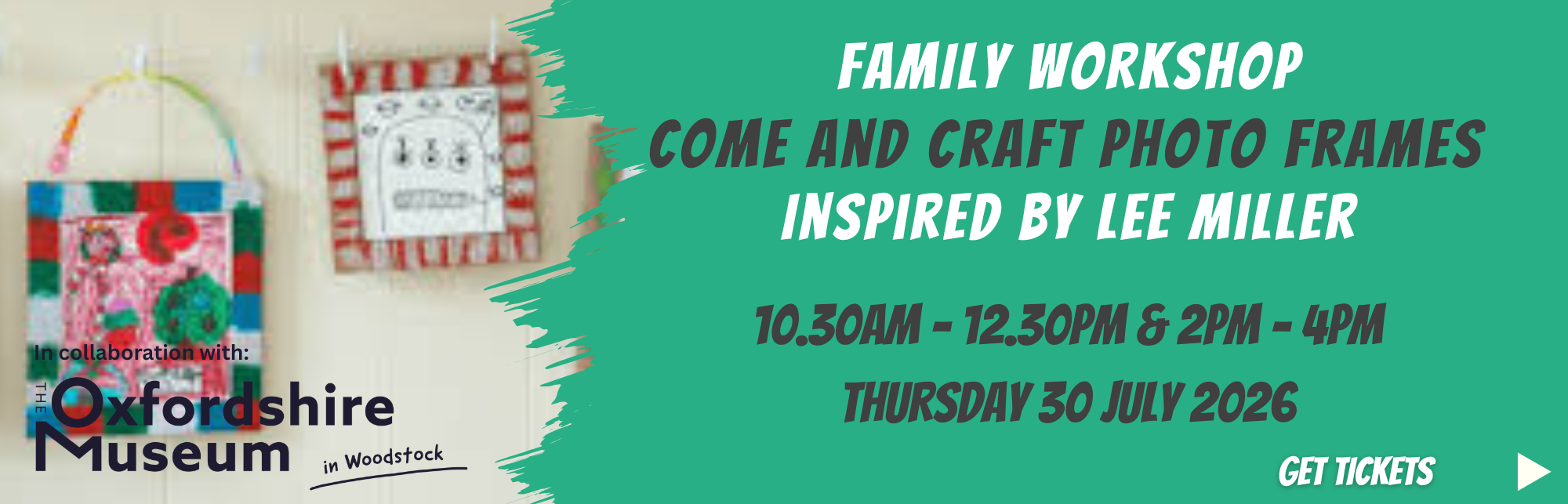 Click here to find out more about our family photo frame craft workshop, Thurs 30 July 2026 (in collaboration with The Oxfordhire Museum)