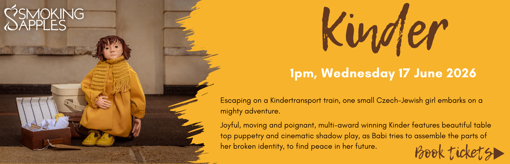 Book now for Kinder. Show Date_ 1pm, WEDNESDAY 17 June 2026