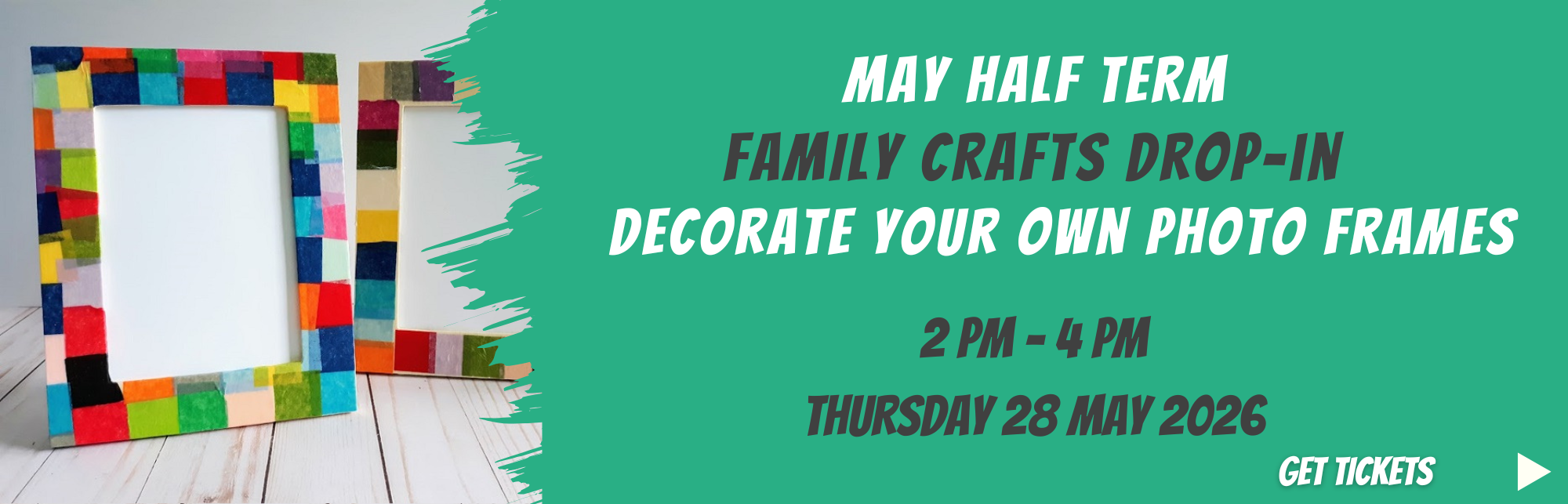Half Term Family Craft Workshop: Decorate a Photo Frame | Drop-In 2pm – 4pm | 28 May 2026