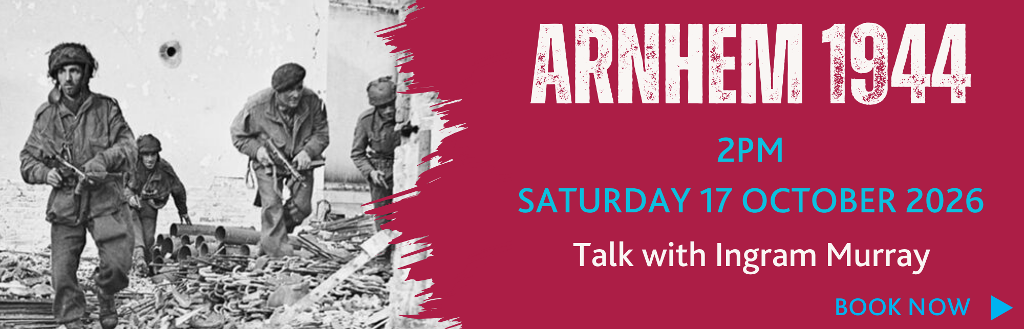 Book now for our talk on David Eastwood Arnhem Pathfinder, 2pm, Saturday 17 October 2026