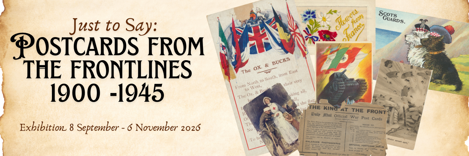 Postcards from the Frontlines exhibition opens 8 September - 6 November 2026